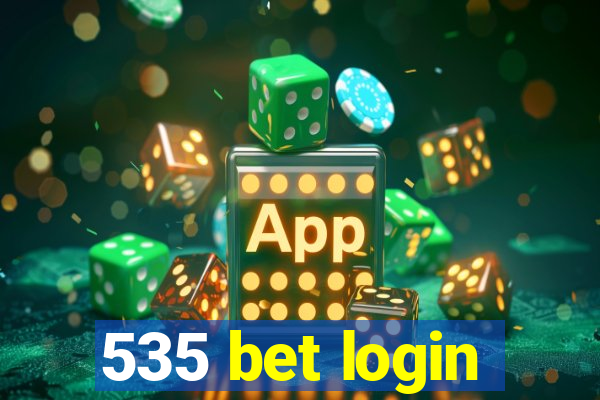 535 bet login